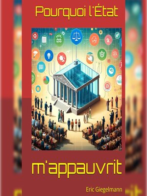 cover image of Pourquoi l'État m'appauvrit